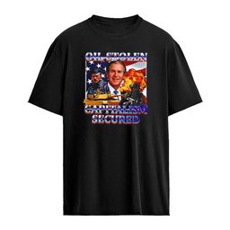 George W. Bush Oil Stolen Capitalism Secured shirt