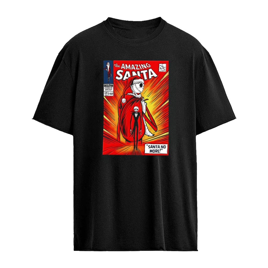 Jack Skellington The Nightmare Before Christmas Amazing Santa Santa No More shirt