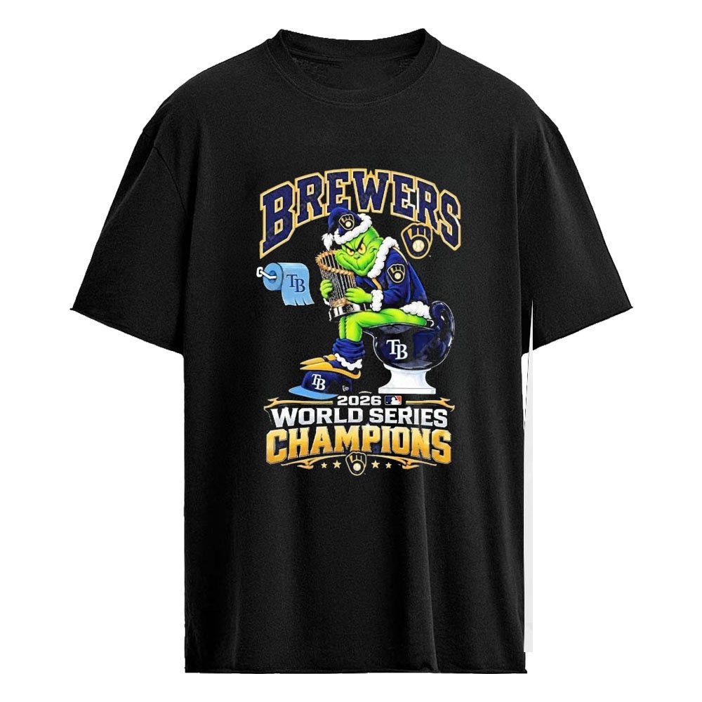 Funny Milwaukee Brewers Grinch Sitting Tampa Bay Rays Toilet 2026 World Series Champions T-Shirt