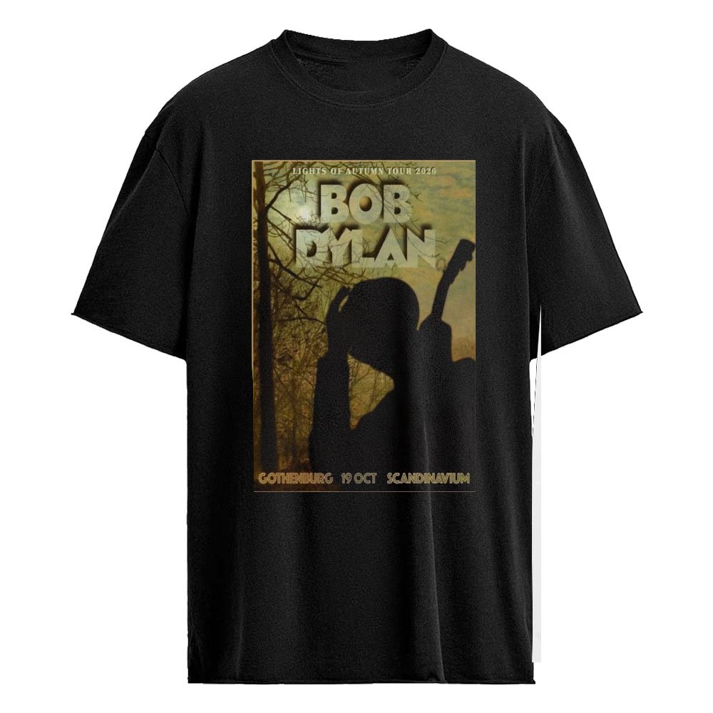 Bob Dylan Scandinavium in Gothenburg 19-10-2026 Poster Shirt