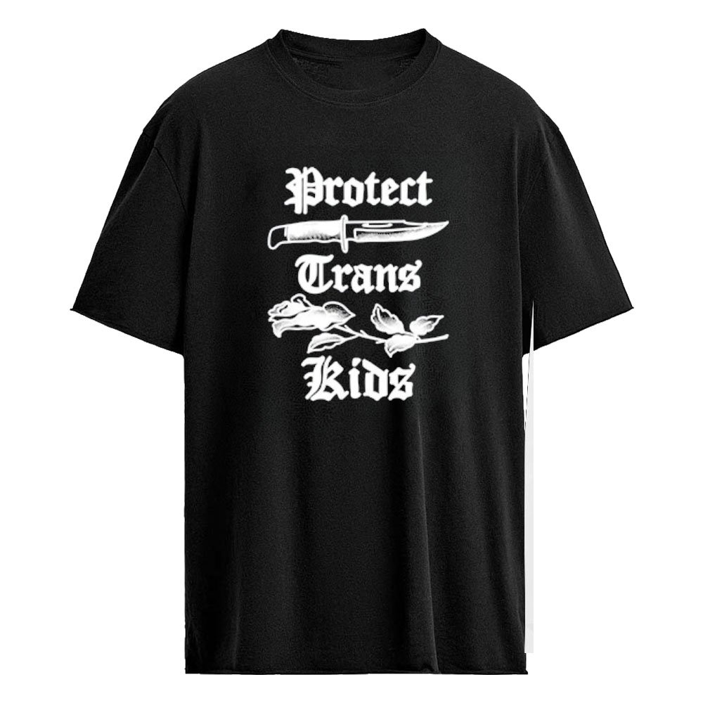 Protect Trans Kids Knife And Rose Shirt