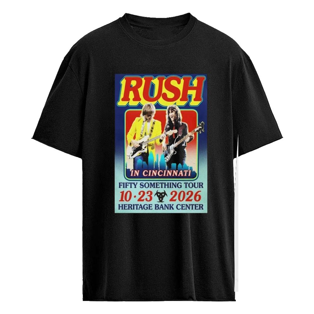 October 23 2026 Rush Heritage Bank Center Cincinnati Ohio Show Poster Shirt