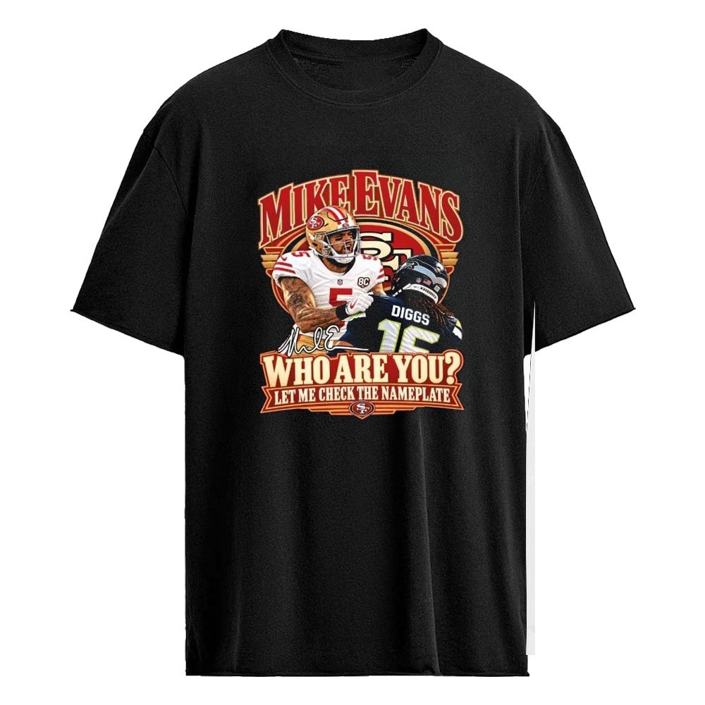 Mike Evans Who Are You Let Me Check The Nameplate Shirt