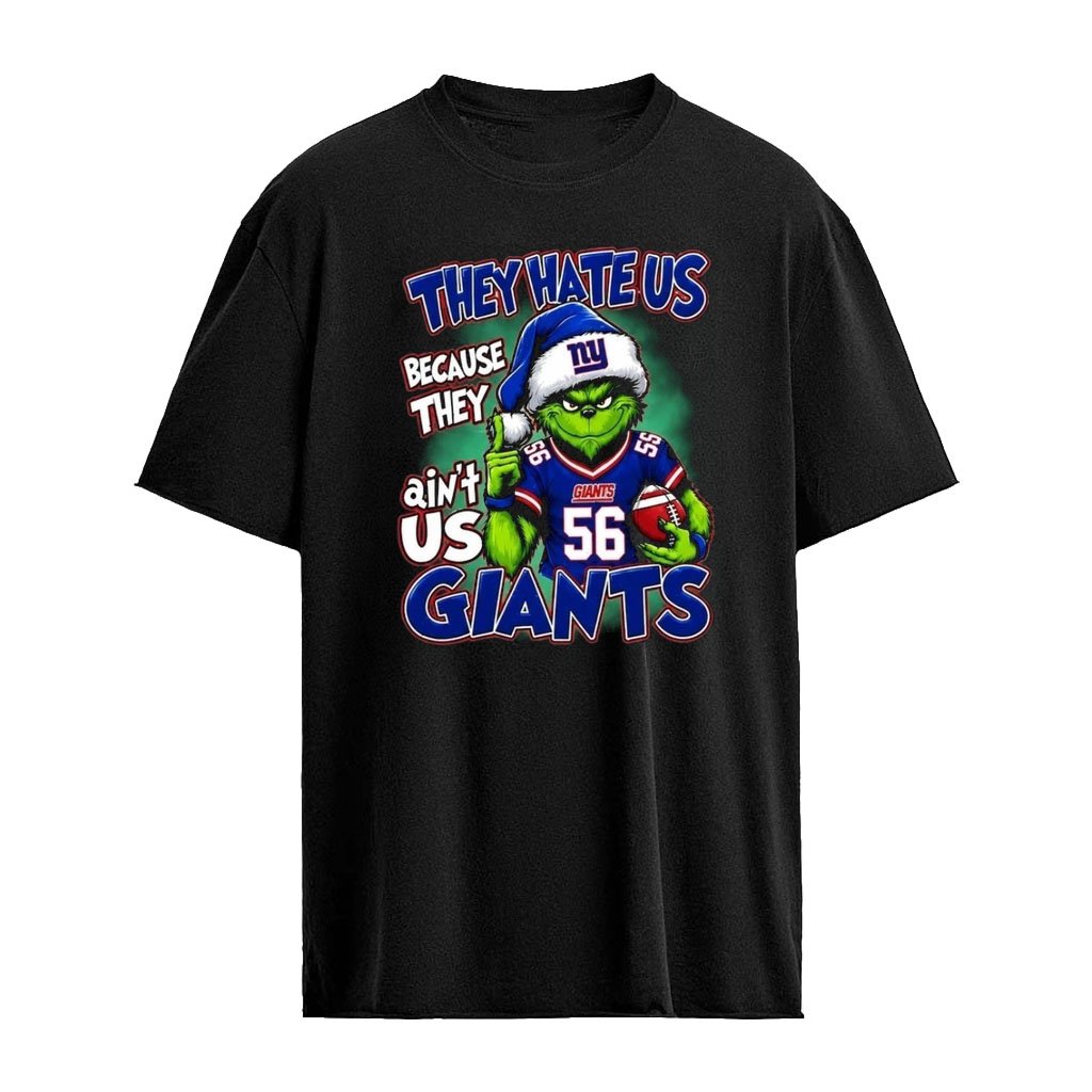 They Hate Us Because They Ain’t Us Giants Grinch Christmas 2026 Shirt