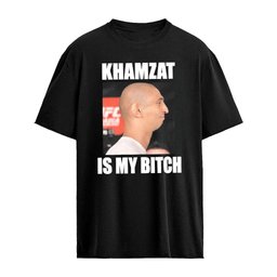 UFC Khamzat Is My Bitch Shirt