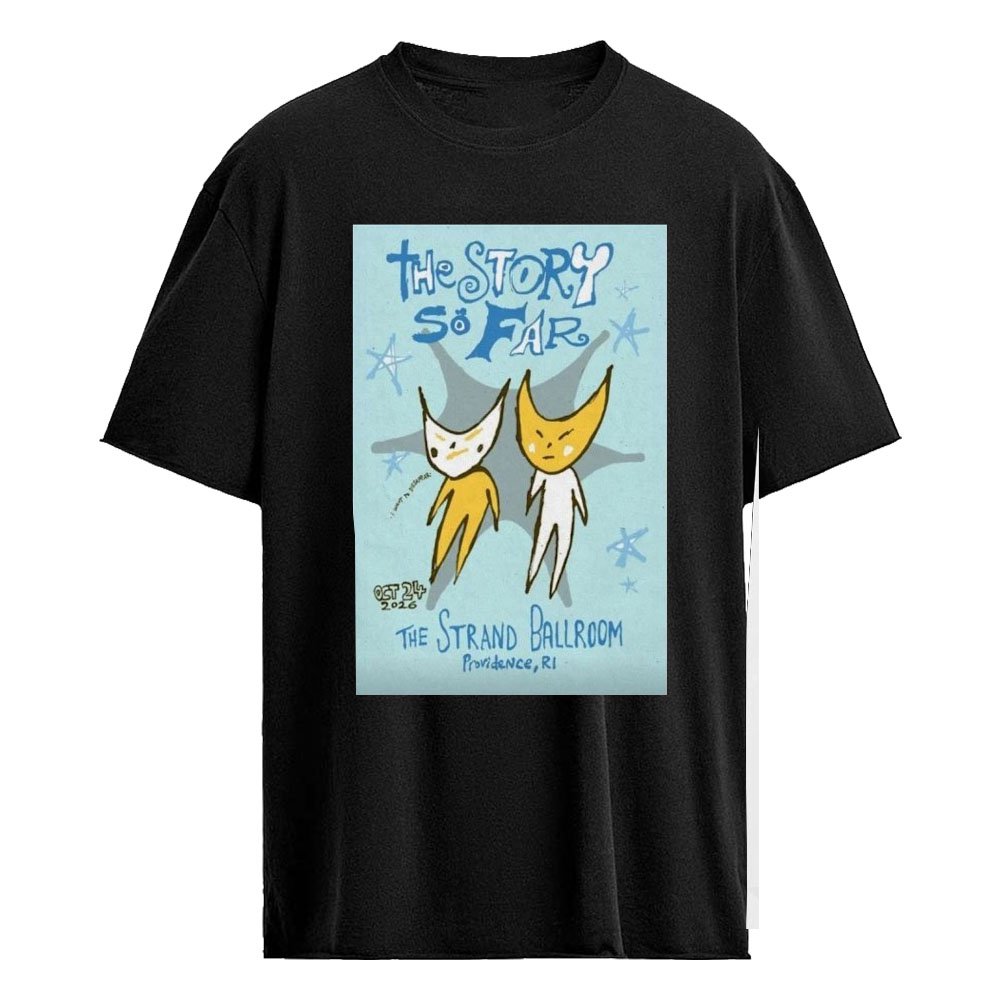 The Story So Far 10.24.2026 The Strand Ballroom Providence RI Limited Tour Poster Shirt