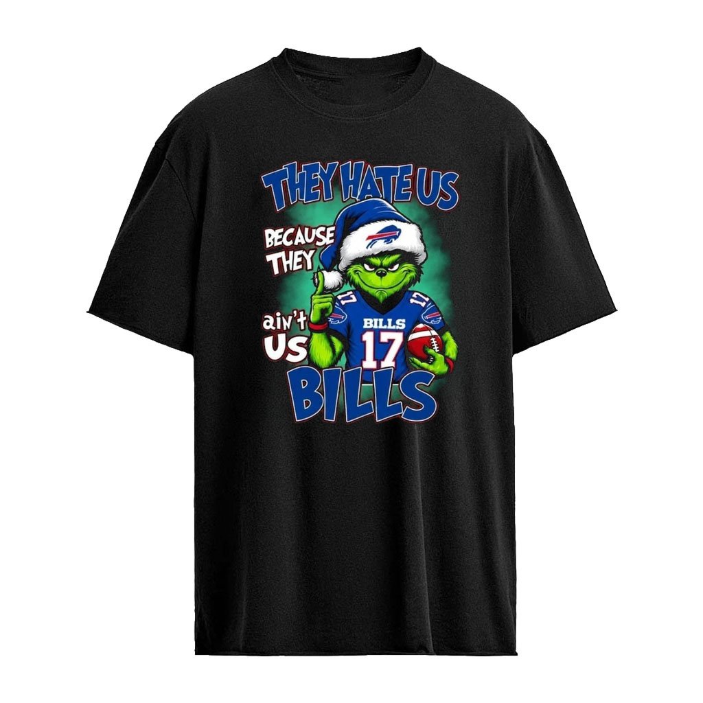 They Hate Us Because They Ain’t Us Bills Grinch Christmas 2026 Shirt