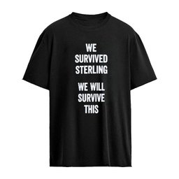 We Survived Sterling We Will Survive This Shirt