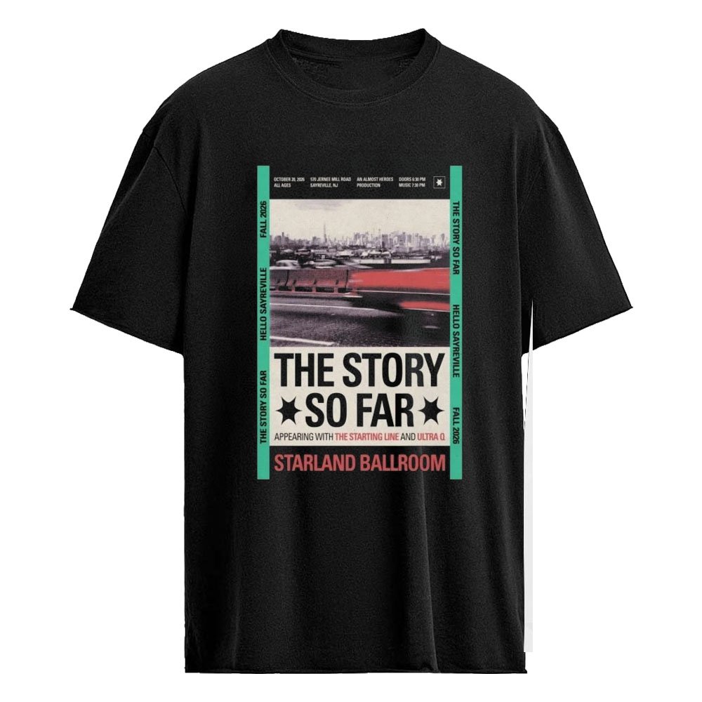 The Story So Far October 20 2026 Starland Ballroom Sayreville NJ Concert Poster Shirt