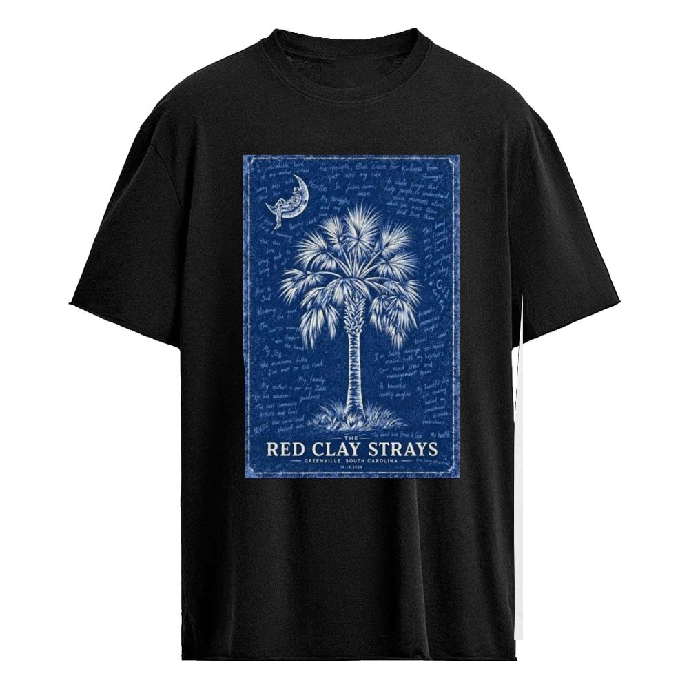 The Red Clay Strays 10-18-2026 Greenville, South Carolina Poster Shirt