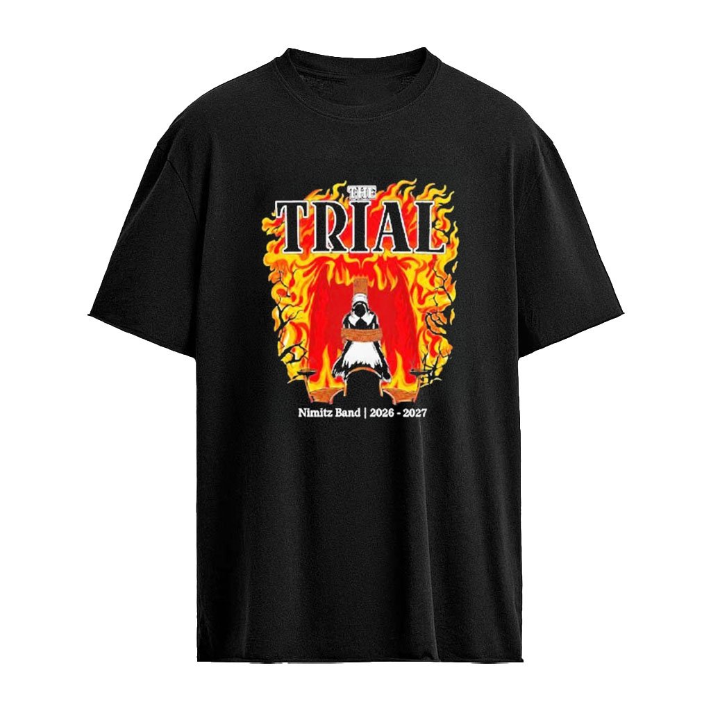The Trial Nimitz Band High School 2026 2027 Shirt