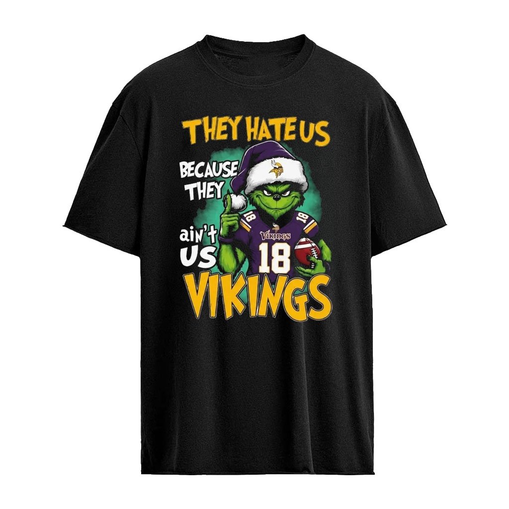They Hate Us Because They Ain’t Us Vikings Grinch Christmas 2026 Shirt