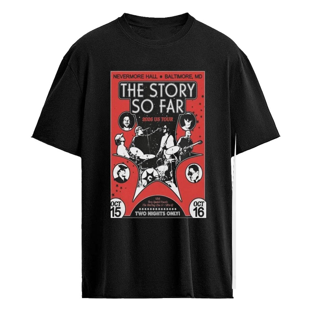 The Story So Far Baltimore, MD 2026 Poster Limited Shirt