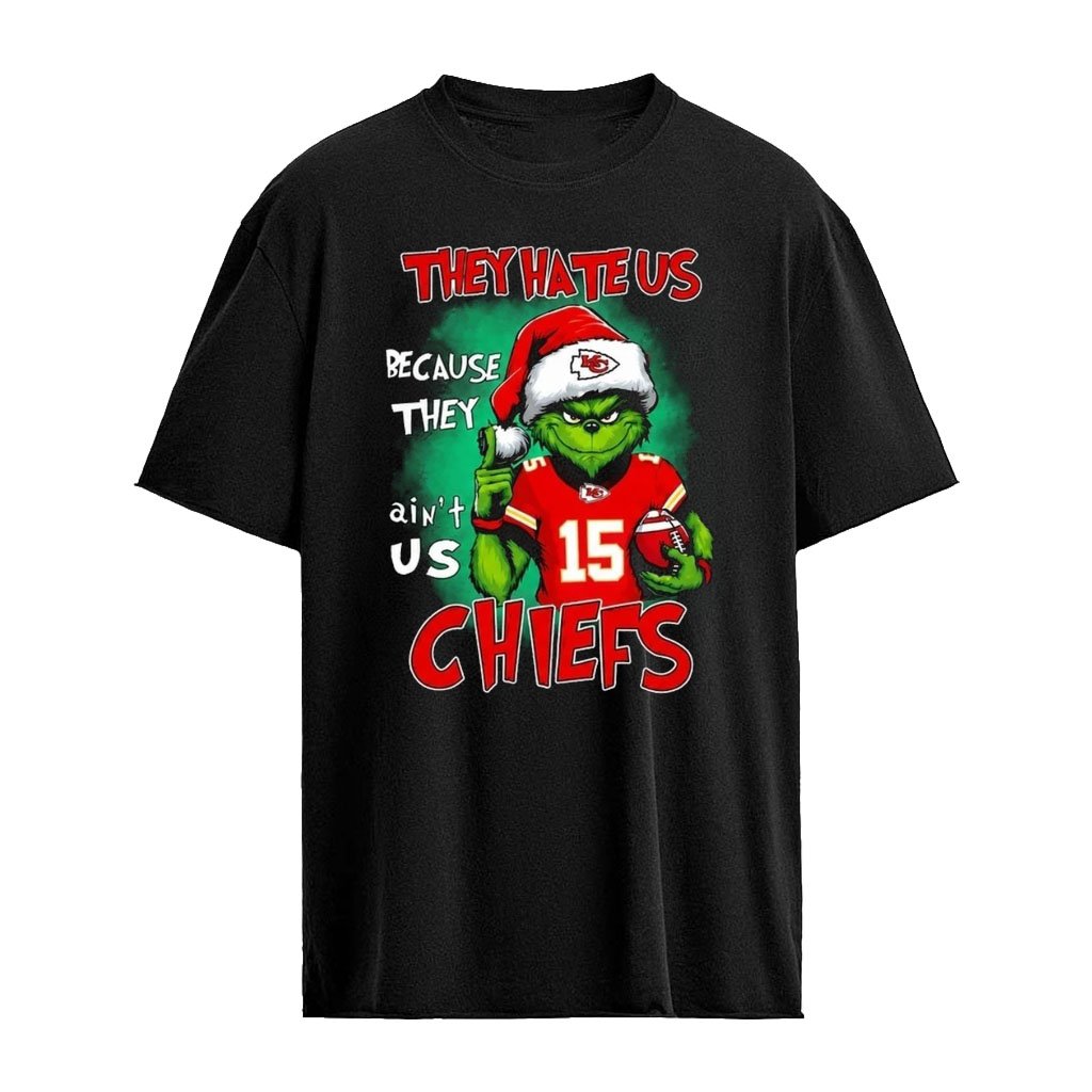 They Hate Us Because They Ain’t Us Chiefs Grinch Christmas 2026 Shirt