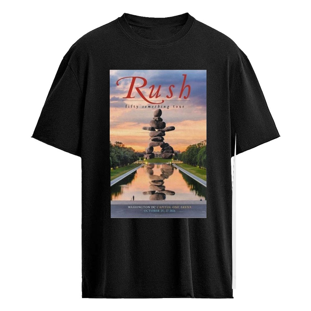 Rush Fifty Something Tour Capital One Arena Washington DC October 25 2026 Limited Concert Poster Shirt