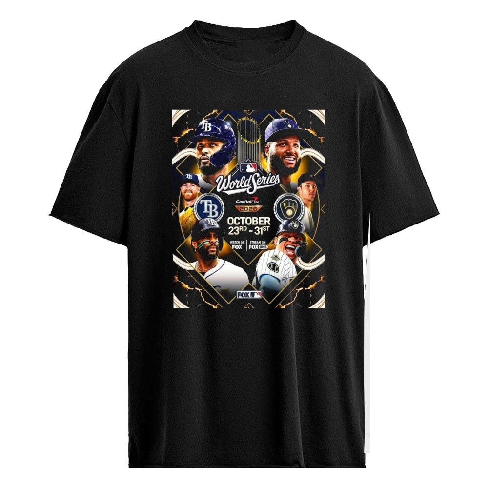 2026 World Series MLB Tampa Bay Rays Vs Milwaukee Brewers October 23 31 2026 Poster Shirt