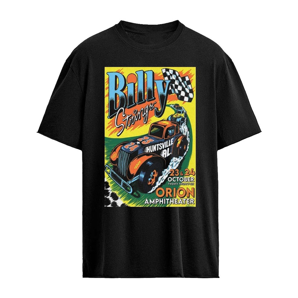 Billy Strings Huntsville Alabama Oct 23 & 24 2026 Orion Amphitheater Show Poster Exclusive T-Shirt