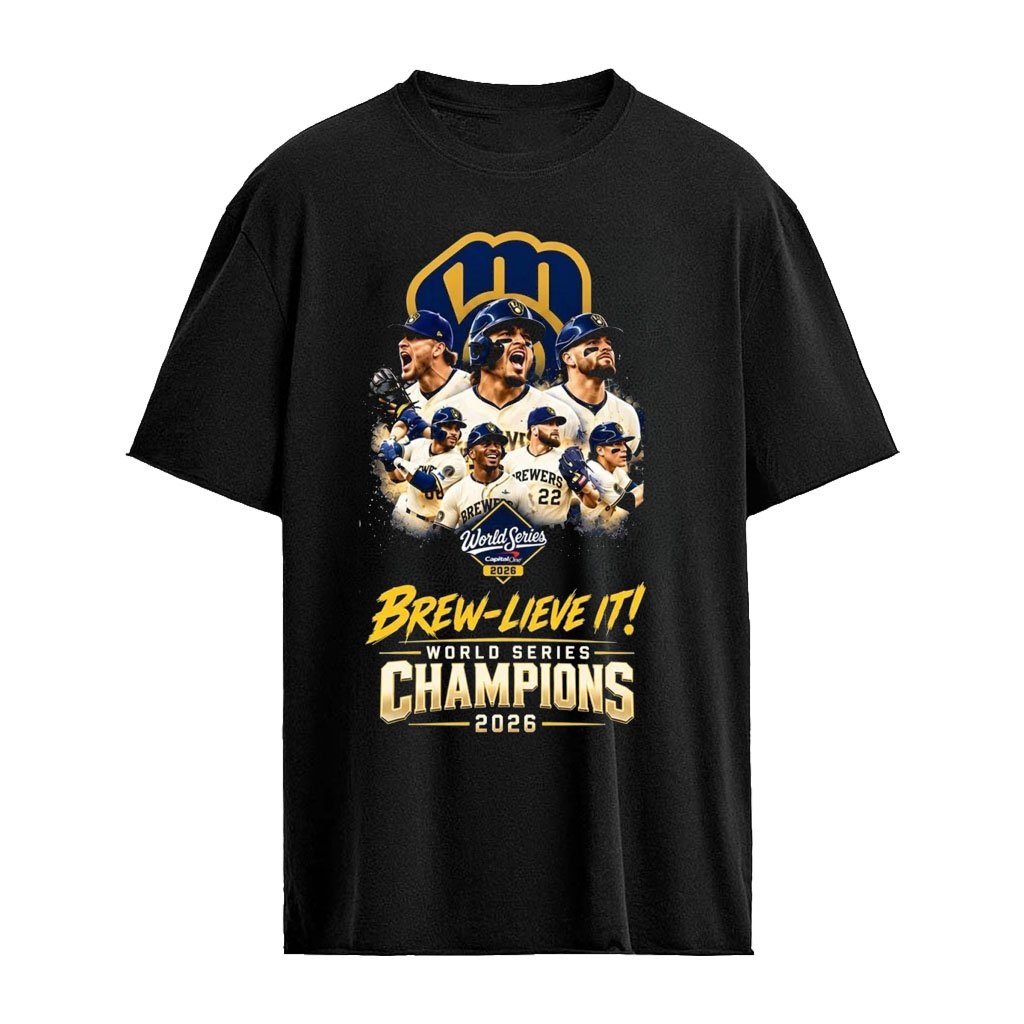 Brewers World Series Champions 2026 Brew-Lieve It Shirt