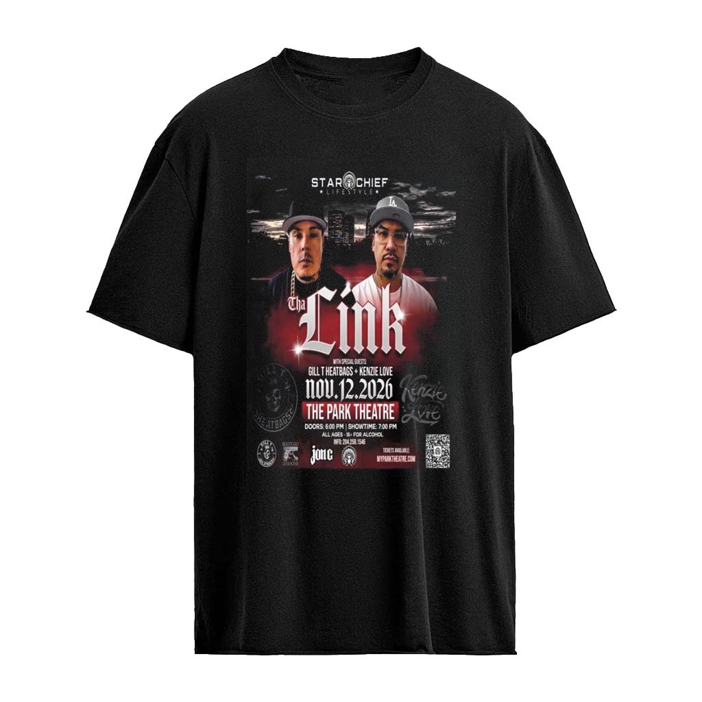 Star Chief Life Style Tha Link November 12th 2026 The Park Theatre T-Shirt