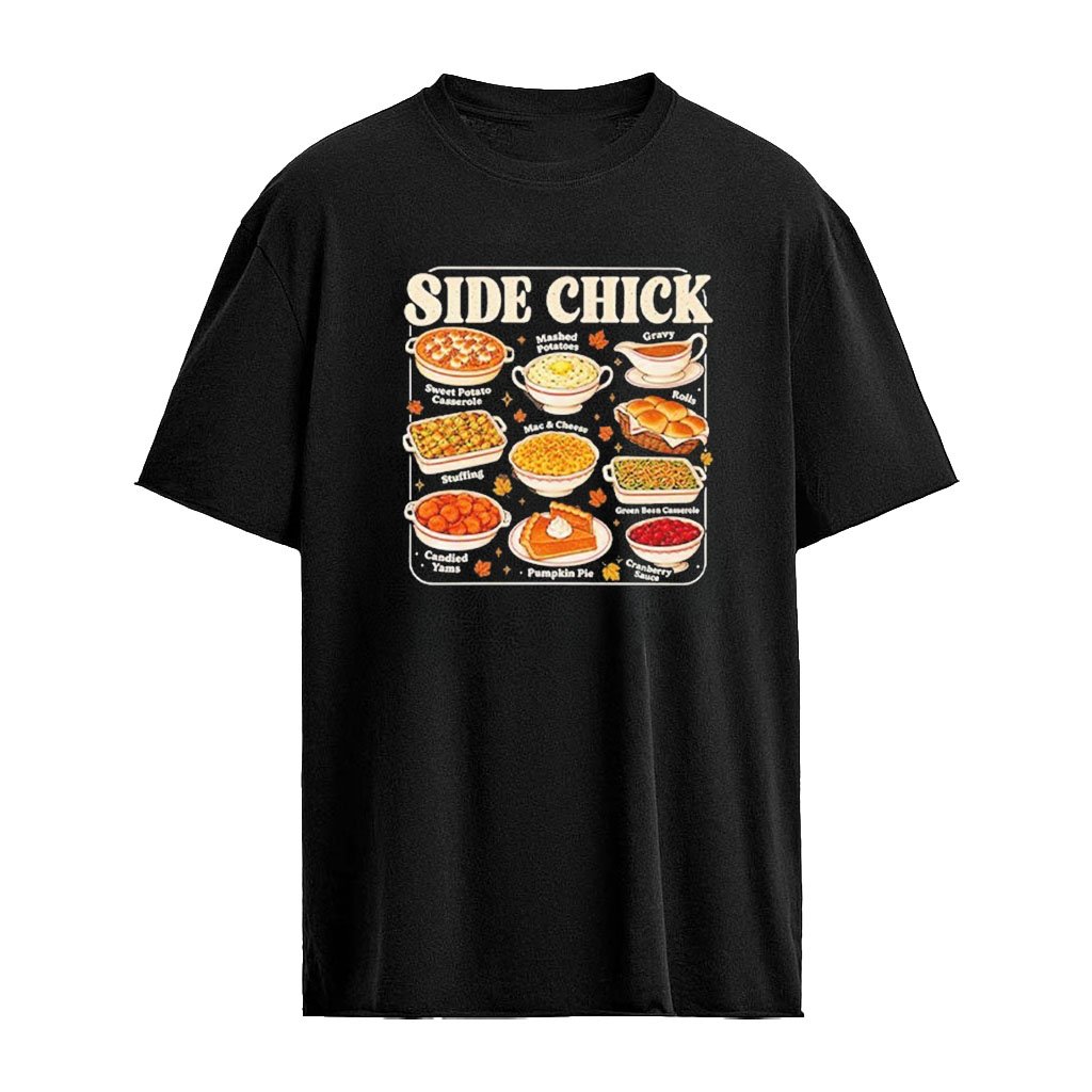 Side Chick Thanksgiving Shirt (2)