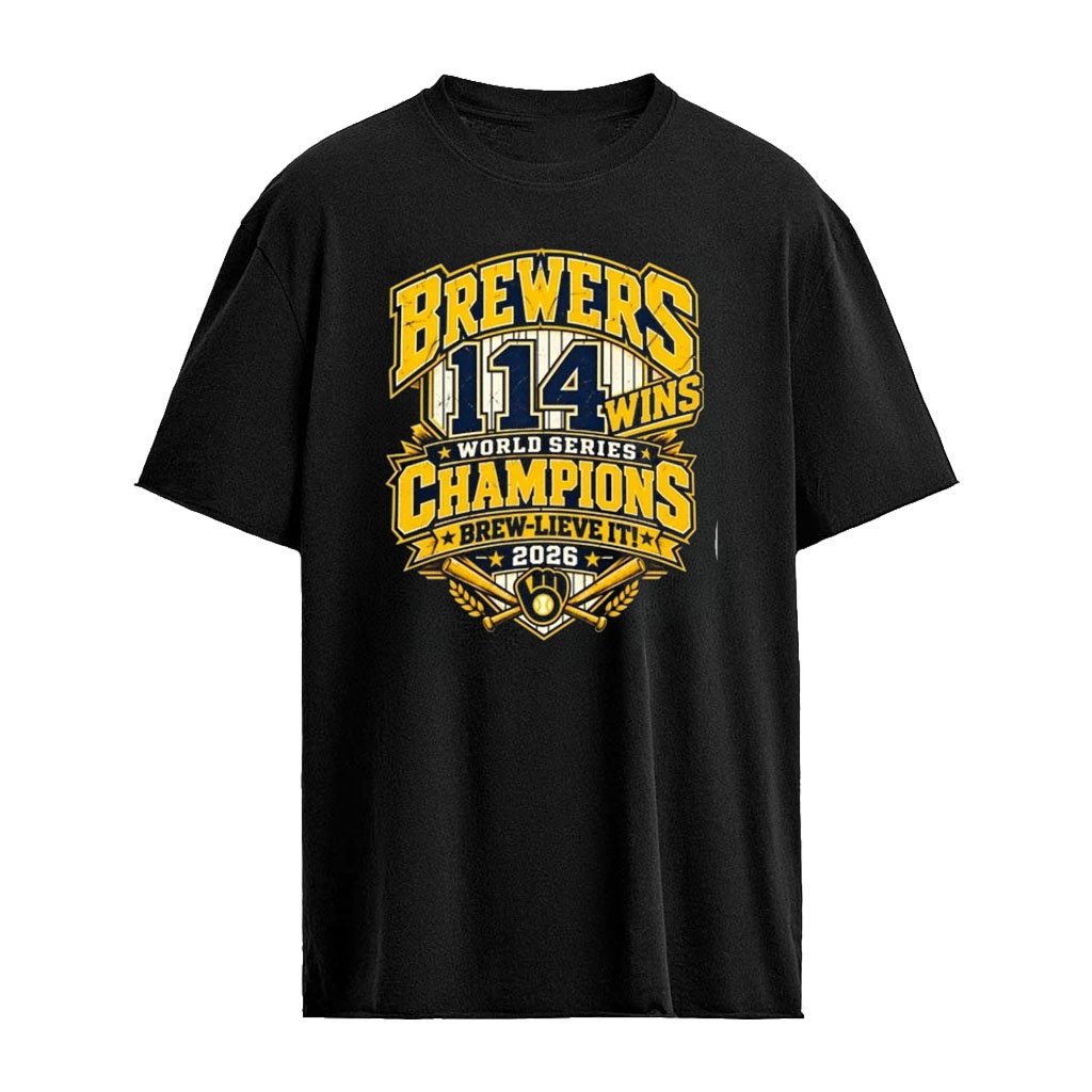 Brewers 114 Wins World Series Champions 2026 T-Shirt
