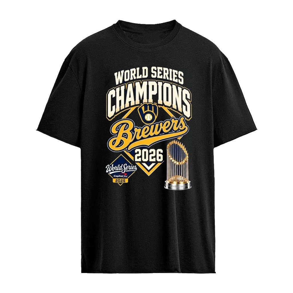 Brewers World Series Champions 2026 Brew-Lieve It Shirts