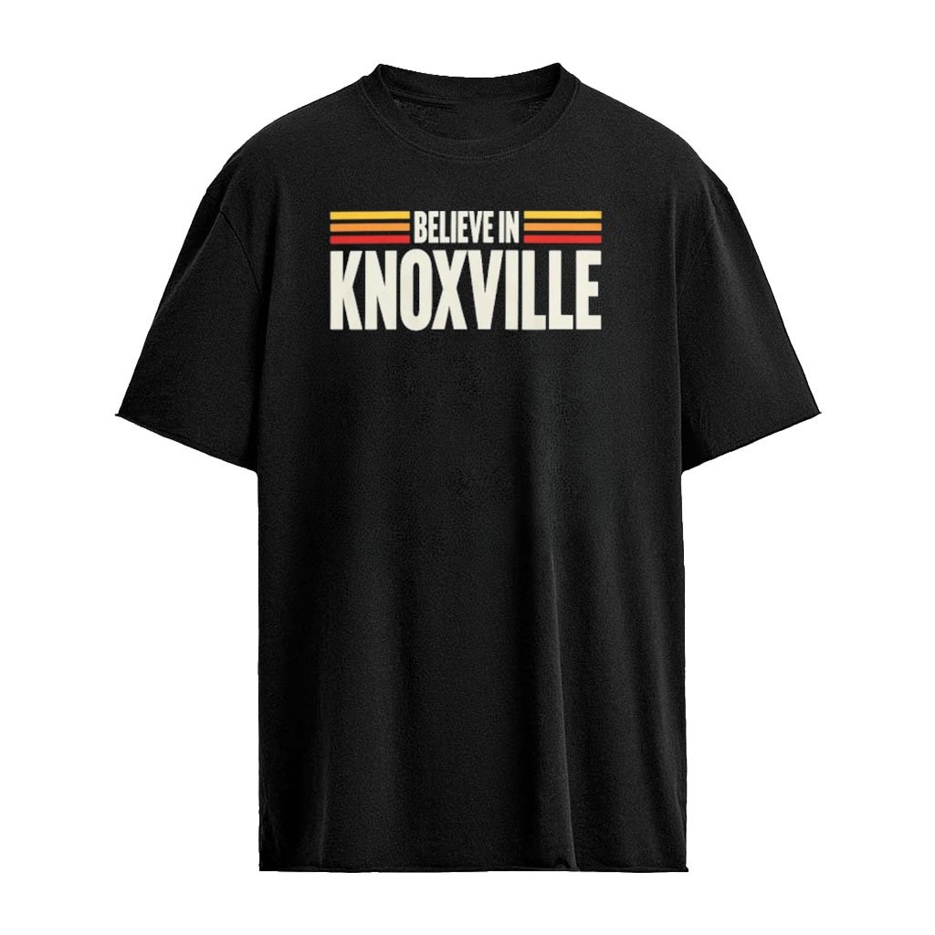 Believe In Knoxville 2026 T-Shirt