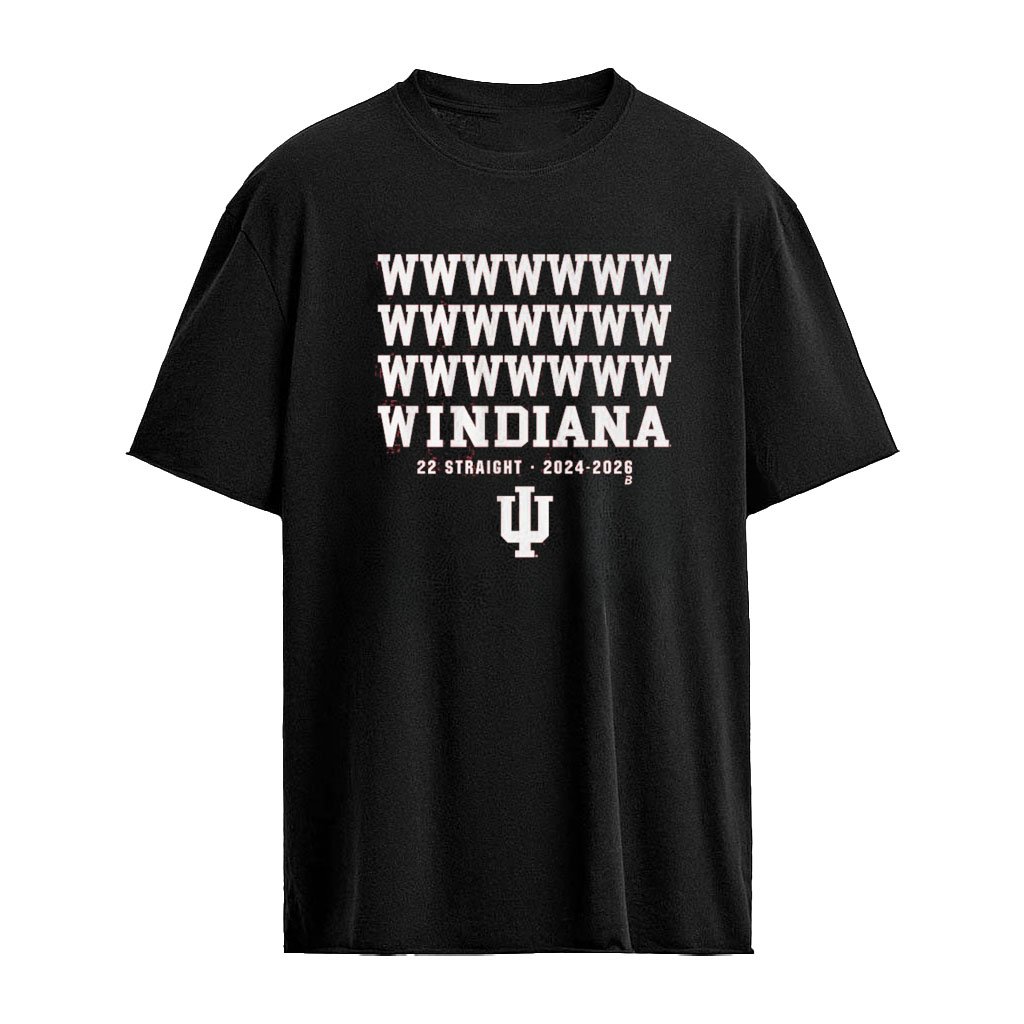 Indiana Football 22 Straight Wins 2024 2026 Shirt