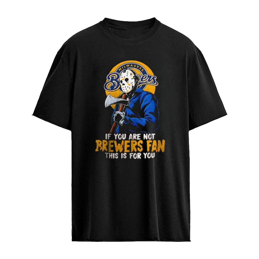 Jason Voorhees Milwaukee Brewers if you are not a Brewers fan this is for you shirt