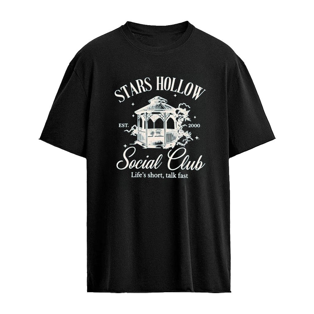 Gilmore Girls Stars Hollow Social Club Est 2000 Life’s Short Talk Fast Shirt