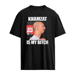 Dillion Danis Khamzat Is My Bitch T-Shirt