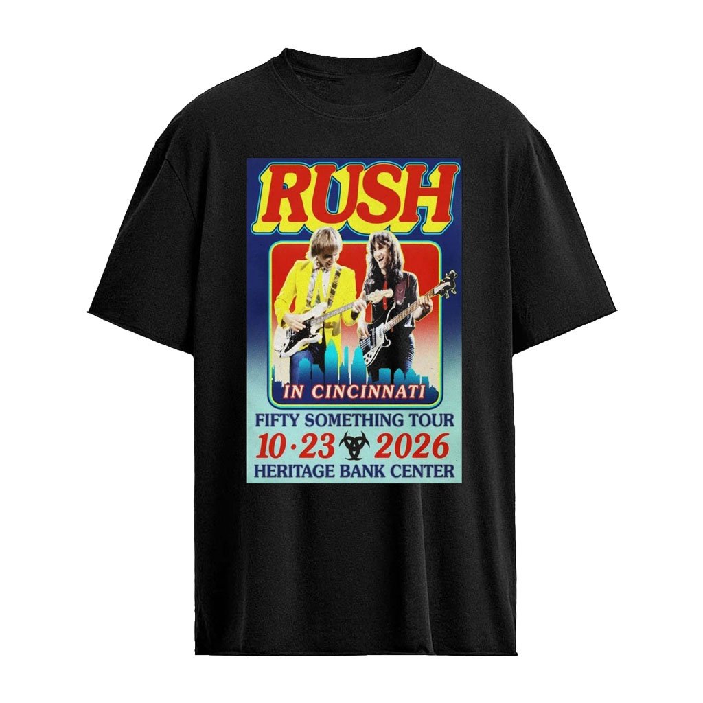 October 23 2026 Rush Heritage Bank Center Cincinnati Ohio Show Poster Limited Edition T-Shirt