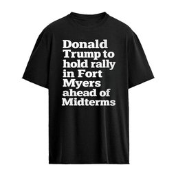 President Trump Holds a Rally in Fort Myers FL 10-23-26 Shirt