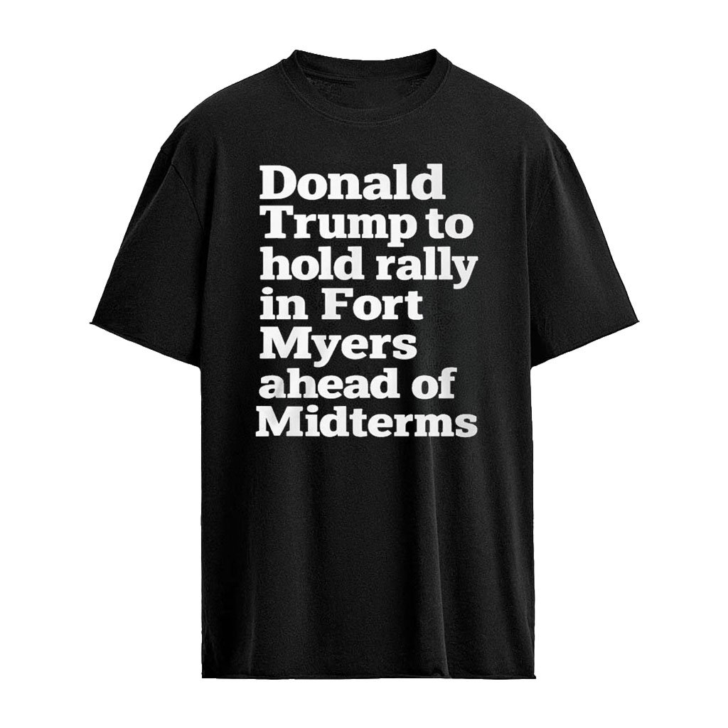 President Trump Holds a Rally in Fort Myers FL 10-23-26 Shirt