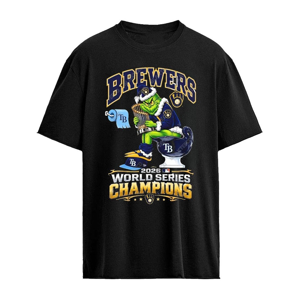 Milwaukee Brewers Grinch Sitting Tampa Bay Rays Toilet 2026 World Series Champions T-Shirt