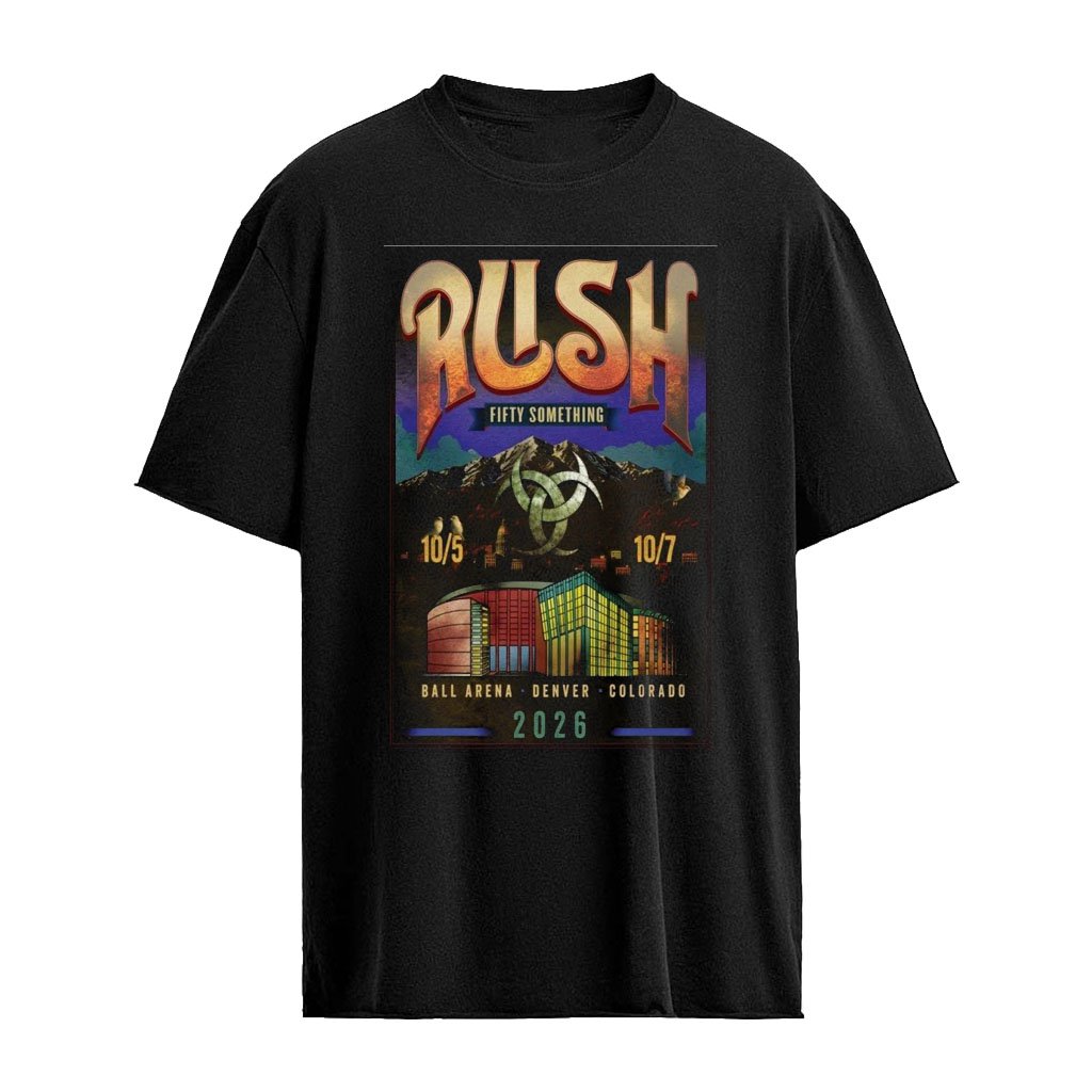 RUSH Fifty Something Tour October 7 2026 Ball Arena Denver Colorado Poster T-Shirt
