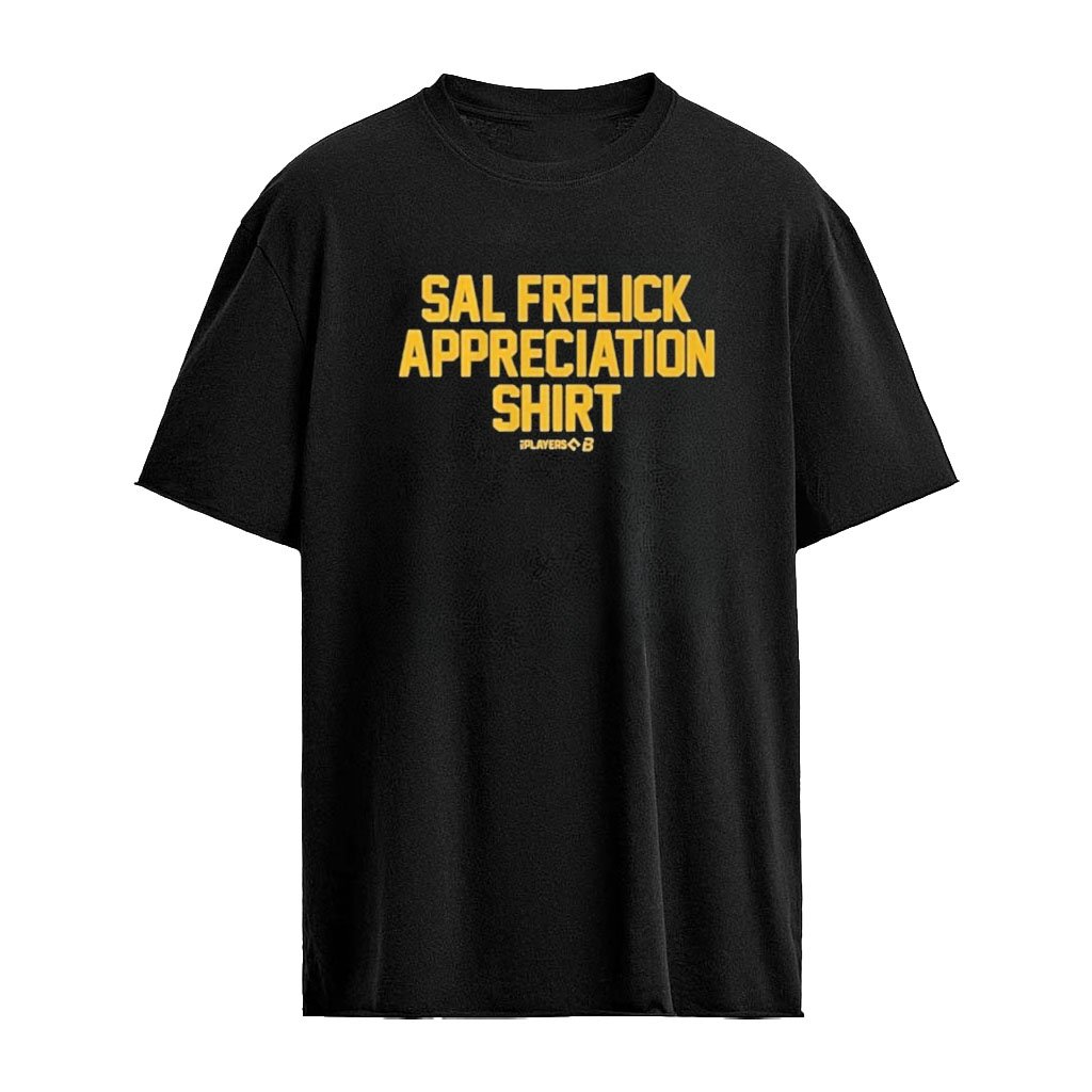 Sal Frelick Appreciation Shirt