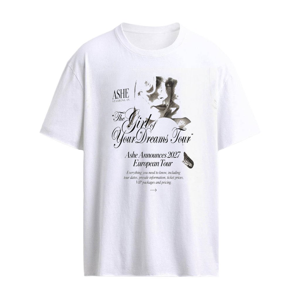Ashe The Girl Of Your Dreams Tour Ashe Announces 2027 European Tour Shirt