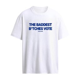 Influencenc The Baddest Bitches Vote 2025 Shirt