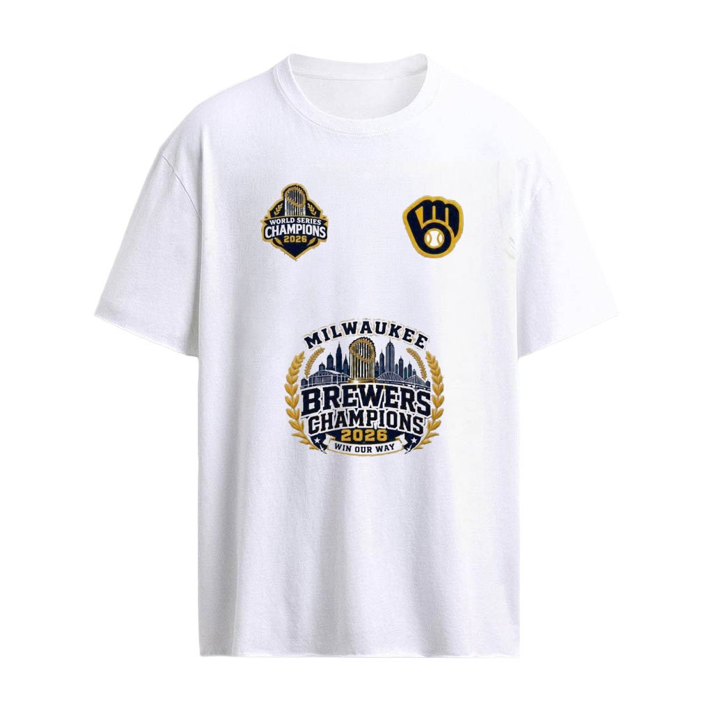 Milwaukee Brewers World Series Champions Win Our Way Shirt