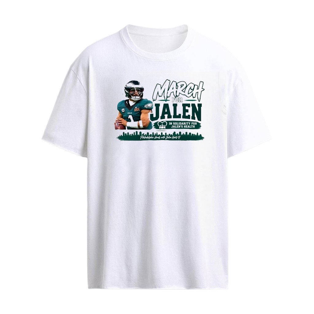 March For Jalen Hurts Shirt
