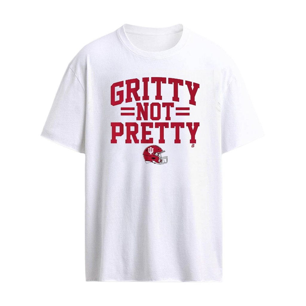 Indiana Football Gritty Not Pretty T-Shirt