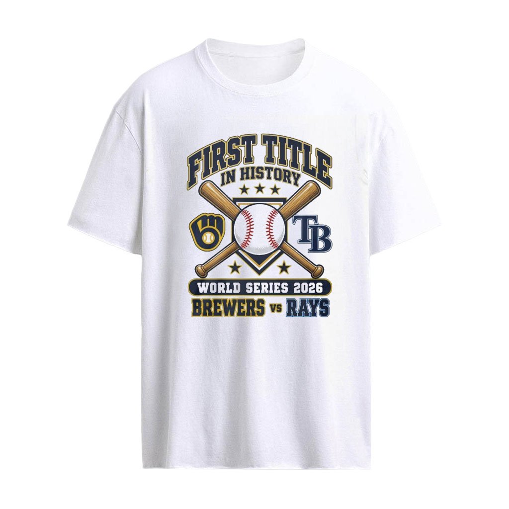 First Title In History World Series 2026 Baseball Cross Bats Brewers And Rays Shirt