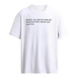 Tinashe DENIED You Did Not Make The Blacklist NYC Shirt
