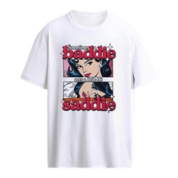 Sometimes A Baddie Gets A Little Bit Saddie T-Shirt