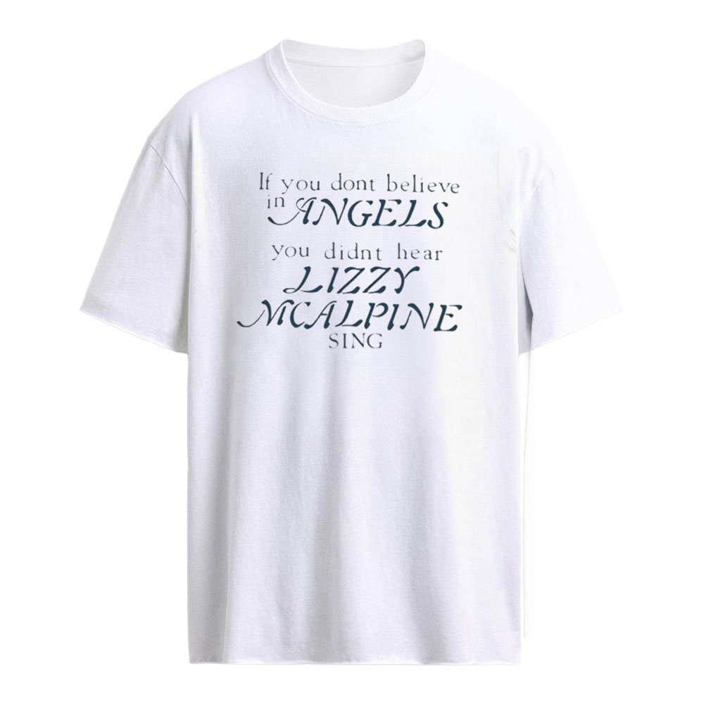 Lizzy McAlpine If You Don’t Believe In Angels Shirt