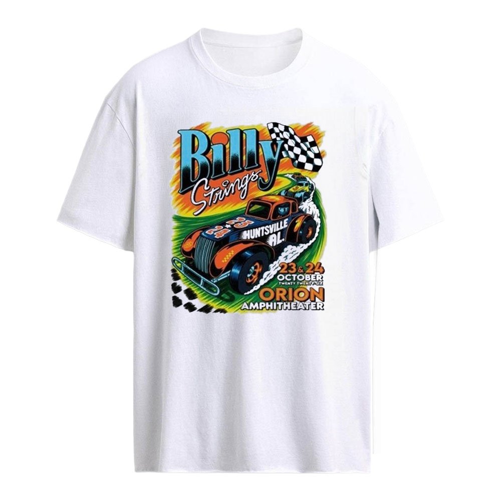 Billy Strings Huntsville Alabama 10.23.2026 10.24.2026 Orion Amphitheater Racing Graphic Shirt