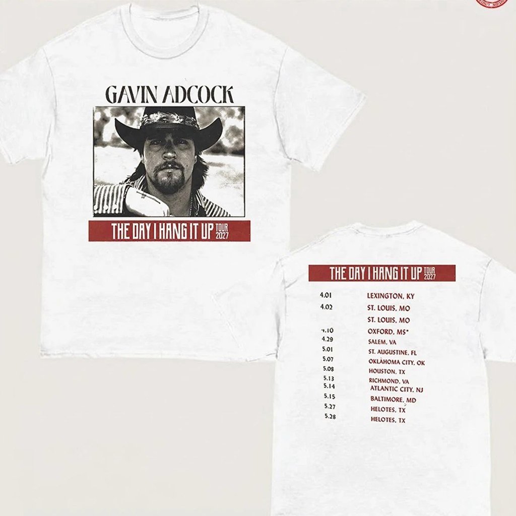 Gavin Adcock 2027 Tour Dates The Day I Hang It Up Two T-Shirt