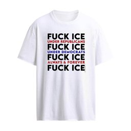 Fuck Ice Under Republicans And Democrats Always & Forever Shirt