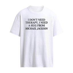 I Don’t Need Therapy I Need a Hug From Michael Jackson Shirt